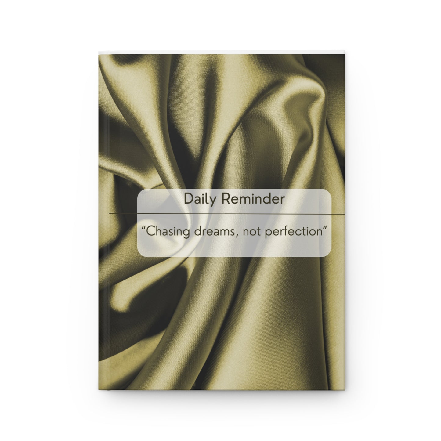 Chasing Dreams, Not Perfection notebook.