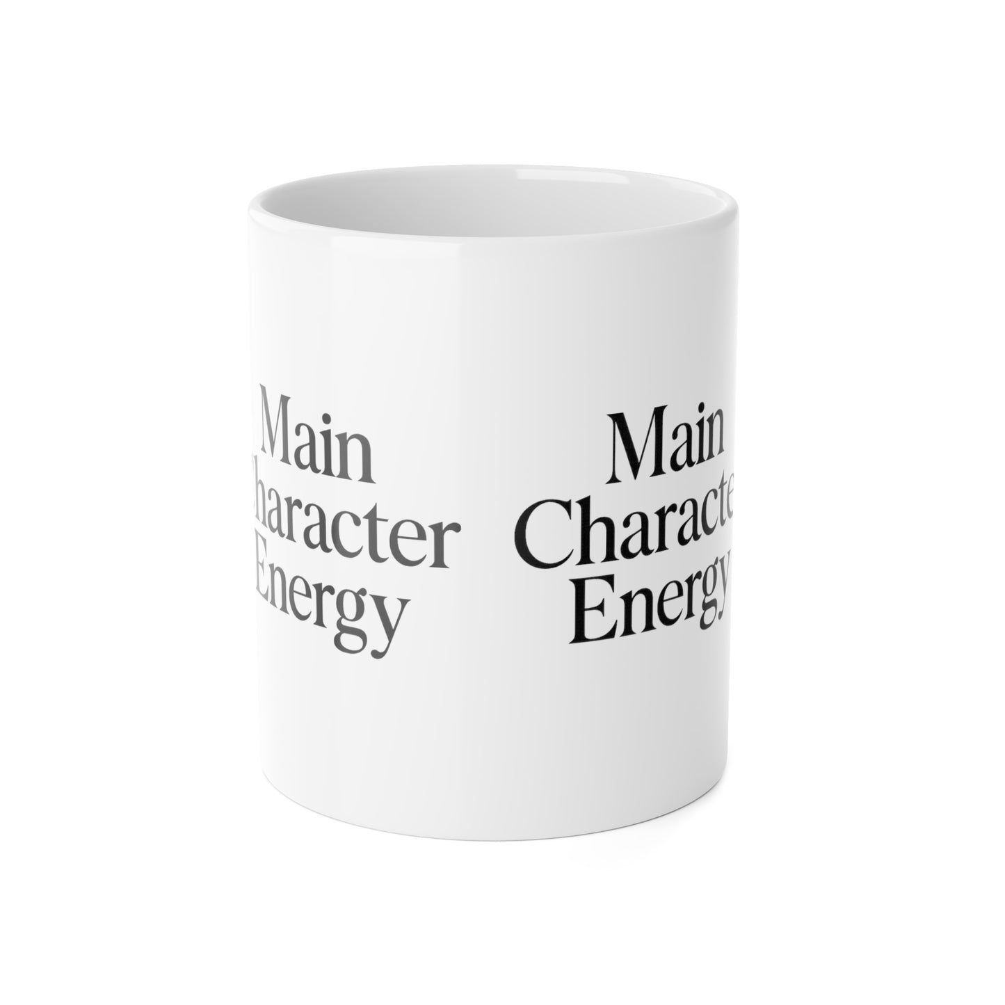 Main Character Energy, 11oz