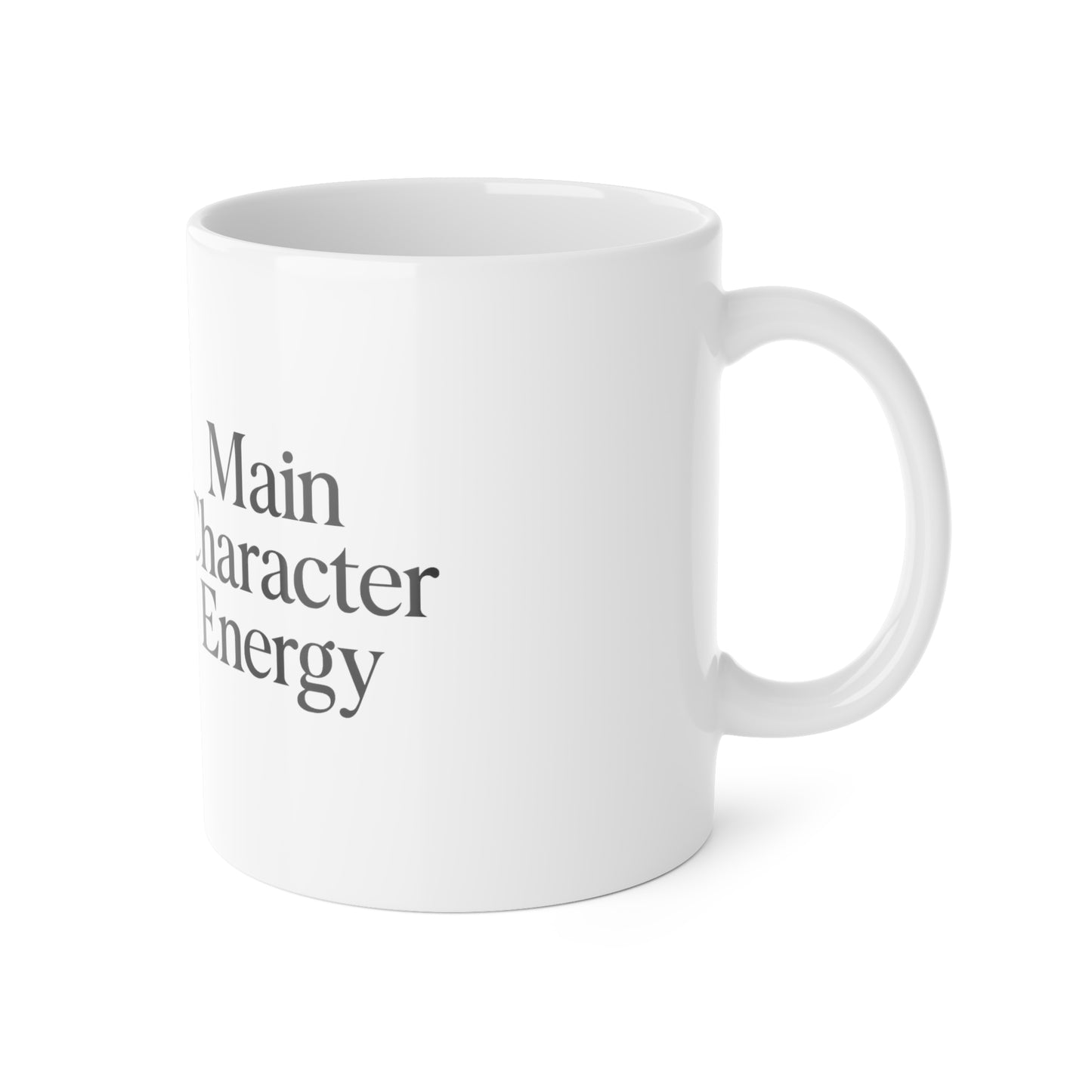Main Character Energy, 11oz